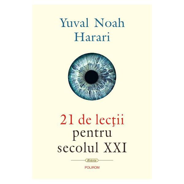 Yuval Noah Harari 21 De Lectii Pentru Secolul Xxi